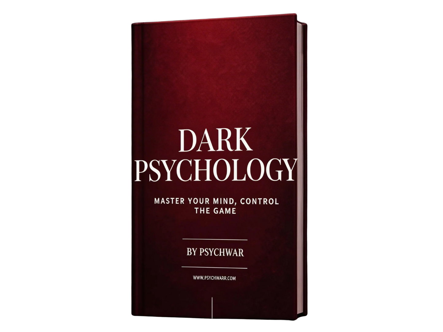 Dark Psychology: Master Your Mind, Control the Game  E-book